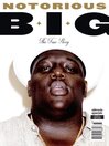 Cover image for Notorious B.I.G. - Biggie Smalls The True Story